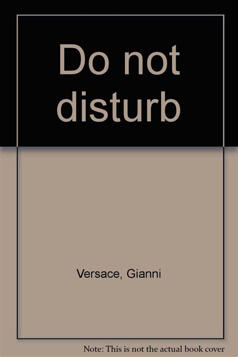 Do not disturb: Gianni Versace: Amazon.com: Books